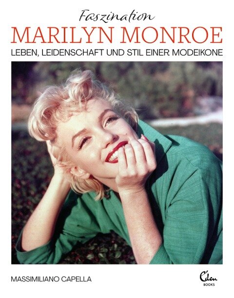 Faszination Marilyn Monroe - Massimiliano Capella