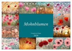 Mohnblumen - Fotografie mit Magie (Tischkalender 2026 DIN A5 quer), CALVENDO Monatskalender - Julia Delgado