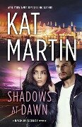 Shadows at Dawn - Kat Martin