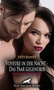 Voyeure in der Nacht - Das Paar gegenüber | Erotische Geschichte - Pati Jones