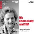 Die Eiserne Lady und Tina - Die Premierministerin Margaret Thatcher - Ingo Rose, Barbara Sichtermann