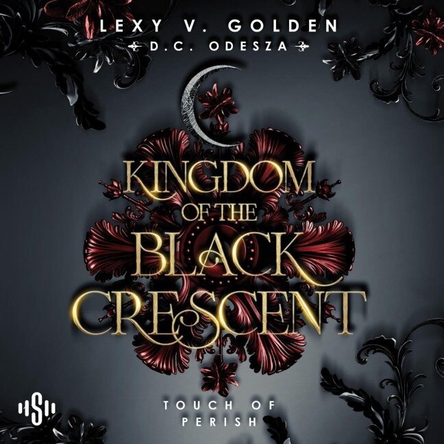 Kingdom of the Black Crescent 1: Touch of Perish - D. C. Odesza, Lexy v. Golden