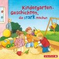 Kindergarten-Geschichten, die stark machen - Liane Schneider, Christian Tielmann