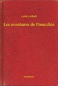 Les aventures de Pinocchio - Carlo Collodi