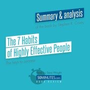 Cover-Bild zum Titel 'Book Review: The 7 Habits of Highly Effective People by Stephen R. Covey' von '50minutes'