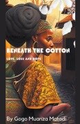 Cover-Bild zum Titel 'Beneath The Cotton' von 'Gogo Muanza Matadi'