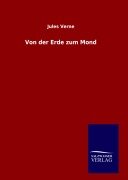 Cover-Bild zum Titel 'Von der Erde zum Mond' von 'Jules Verne'