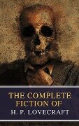 The Complete Fiction of H. P. Lovecraft - H. P. Lovecraft, Mybooks Classics