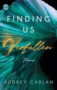 Cover-Bild zum Titel 'Finding us - Verfallen' von 'Audrey Carlan'