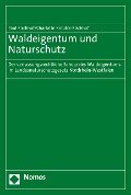 Waldeigentum und Naturschutz - Paul Kirchhof, Charlotte Kreuter-Kirchhof