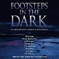 Footsteps in the Dark: An M/M Mystery-Romance Anthology - Z. A. Maxfield, C. S. Poe, Josh Lanyon