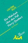Die Wahrheit über den Fall Harry Quebert von Joël Dicker (Lektürehilfe) - Luigia Pattano, René Henri