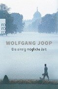 Die einzig mögliche Zeit - Wolfgang Joop