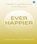 Ever Happier - Rida Hareem, Madeeha Sundus Shah