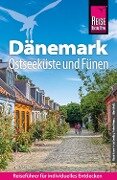 Reise Know-How Reiseführer Dänemark - Ostseeküste und Fünen - Thilo Scheu