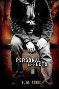 Personal Effects - E. M. Kokie