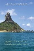 Cover-Bild zum Titel 'Legends of Fernando of Noronha and other stories' von 'Aldivan Torres'