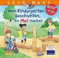 LESEMAUS Sonderbände: Neue Kindergarten-Geschichten, die Mut machen - Anna Wagenhoff, Britta Vorbach, Julia Boehme, Christian Tielmann, Liane Schneider