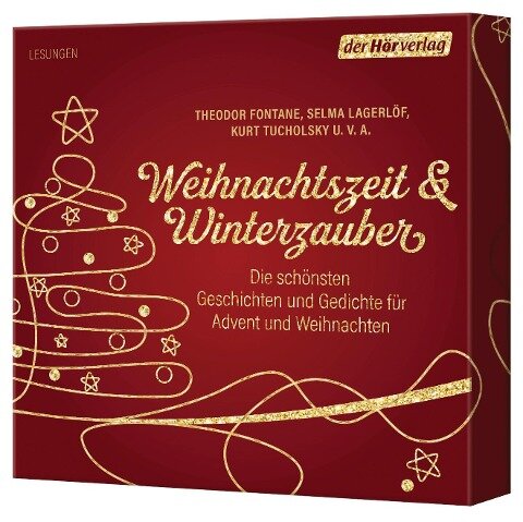 Weihnachtszeit & Winterzauber - Wilhelm Busch, Theodor Fontane, Selma Lagerlöf, Joachim Ringelnatz, Kurt Tucholsky