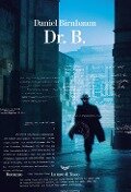 Cover-Bild zum Titel 'Dr. B.' von 'Daniel Birnbaum'
