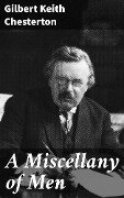 A Miscellany of Men - Gilbert Keith Chesterton