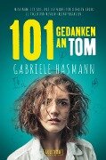 101 GEDANKEN AN TOM - Gabriele Hasmann