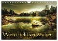 Wenn Licht verzaubert (Wandkalender 2024 DIN A4 quer), CALVENDO Monatskalender - Kordula Uwe Vahle
