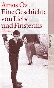 Eine Geschichte von Liebe und Finsternis - Amos Oz