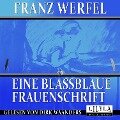 Eine blassblaue Frauenschrift - Franz Werfel