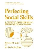 Perfecting Social Skills - Lee W. Frederiksen, Richard M. Eisler