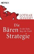 Die Bären-Strategie - Lothar Seiwert