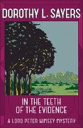 In the Teeth of the Evidence - Dorothy L Sayers