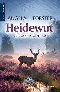 Heidewut - Angela L. Forster