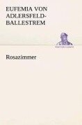 Rosazimmer - Eufemia Von Adlersfeld-Ballestrem