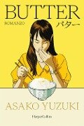 Cover-Bild zum Titel 'Butter' von 'Asako Yuzuki'