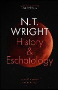 History and Eschatology - N. T. Wright