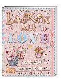 Cover-Bild zum Titel 'Backen mit Love' von 'Andrea Stolzenberger'