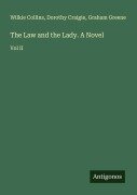 Cover-Bild zum Titel 'The Law and the Lady. A Novel' von 'Wilkie Collins, Dorothy Craigie, Graham Greene'