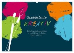 Bastelkalender KREATIV (Wandkalender 2026 DIN A2 quer), CALVENDO Monatskalender - ROTH-Design ROTH-Design