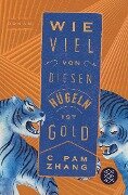 Wie viel von diesen Hügeln ist Gold - C Pam Zhang