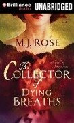 The Collector of Dying Breaths - M. J. Rose