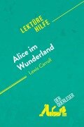 Cover-Bild zum Titel 'Alice im Wunderland von Lewis Carroll (Lektürehilfe)' von 'Isabelle de Meese, Eloïse Murat'