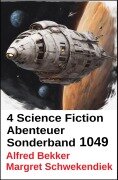 Cover-Bild zum Titel '4 Science Fiction Abenteuer Sonderband' von 'Alfred Bekker, Margret Schwekendiek'