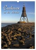 Cuxhaven (Wandkalender 2024 DIN A3 hoch), CALVENDO Monatskalender - Martina Berg