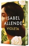 Violeta (Edición Limitada Con Cantos Pintados) / Violeta (Limited Edition with Sprayed Edges) (Spanish Edition) - Isabel Allende