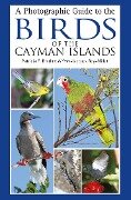 Cover-Bild zum Titel 'A Photographic Guide to the Birds of the Cayman Islands' von 'Patricia E. Bradley, Yves-Jacques Rey-Millet'