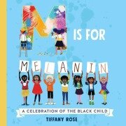 Cover-Bild zum Titel 'M Is for Melanin' von 'Tiffany Rose'
