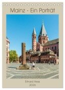 Mainz - Ein Porträt (Tischkalender 2026 DIN A5 hoch), CALVENDO Monatskalender - Www. Ehess. de Hess