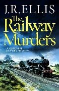 Cover-Bild zum Titel 'The Railway Murders' von 'J R Ellis'