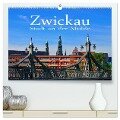 Zwickau - Stadt an der Mulde (hochwertiger Premium Wandkalender 2025 DIN A2 quer), Kunstdruck in Hochglanz - LianeM LianeM